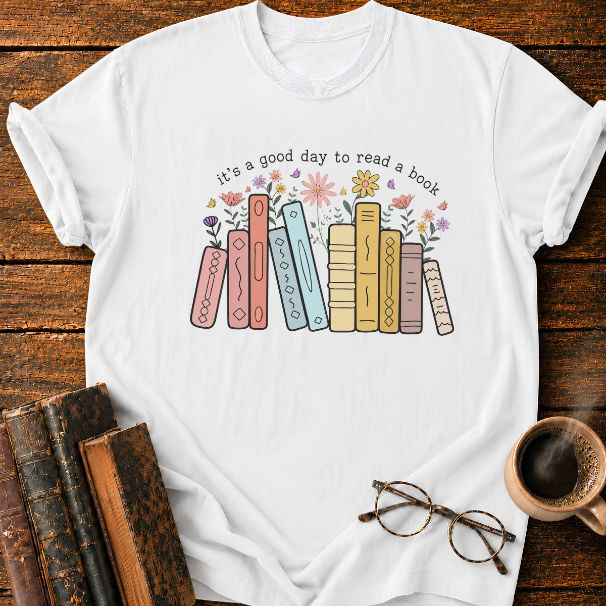 It's A Good Day To Read A Book T-Shirt