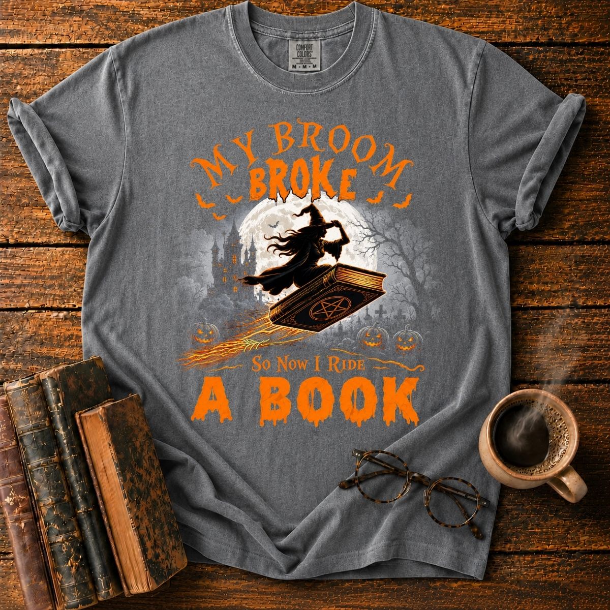 My Broom Broke_ I Ride a Book T-Shirt
