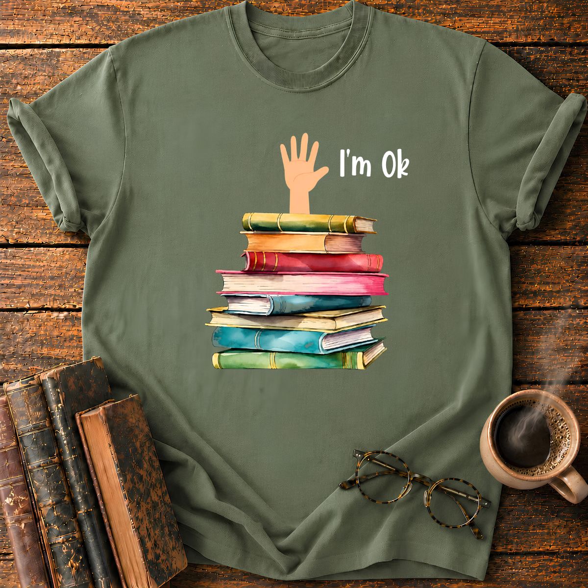 I am OK T-Shirt