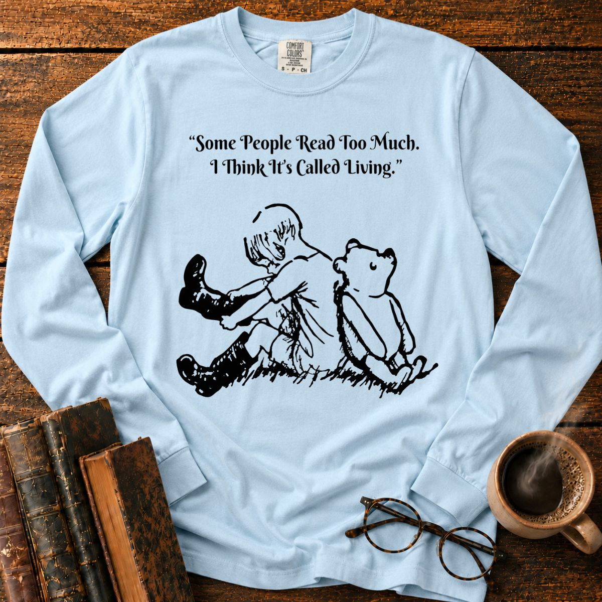 Read Too Much Called Living LS T-Shirt