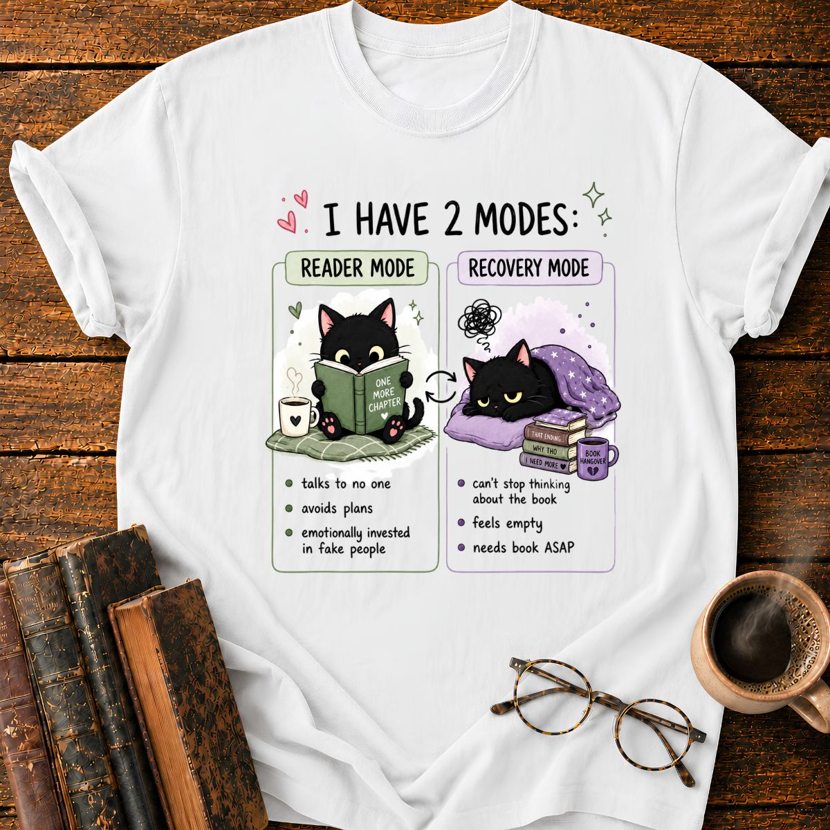 I Have 2 Modes T-Shirt