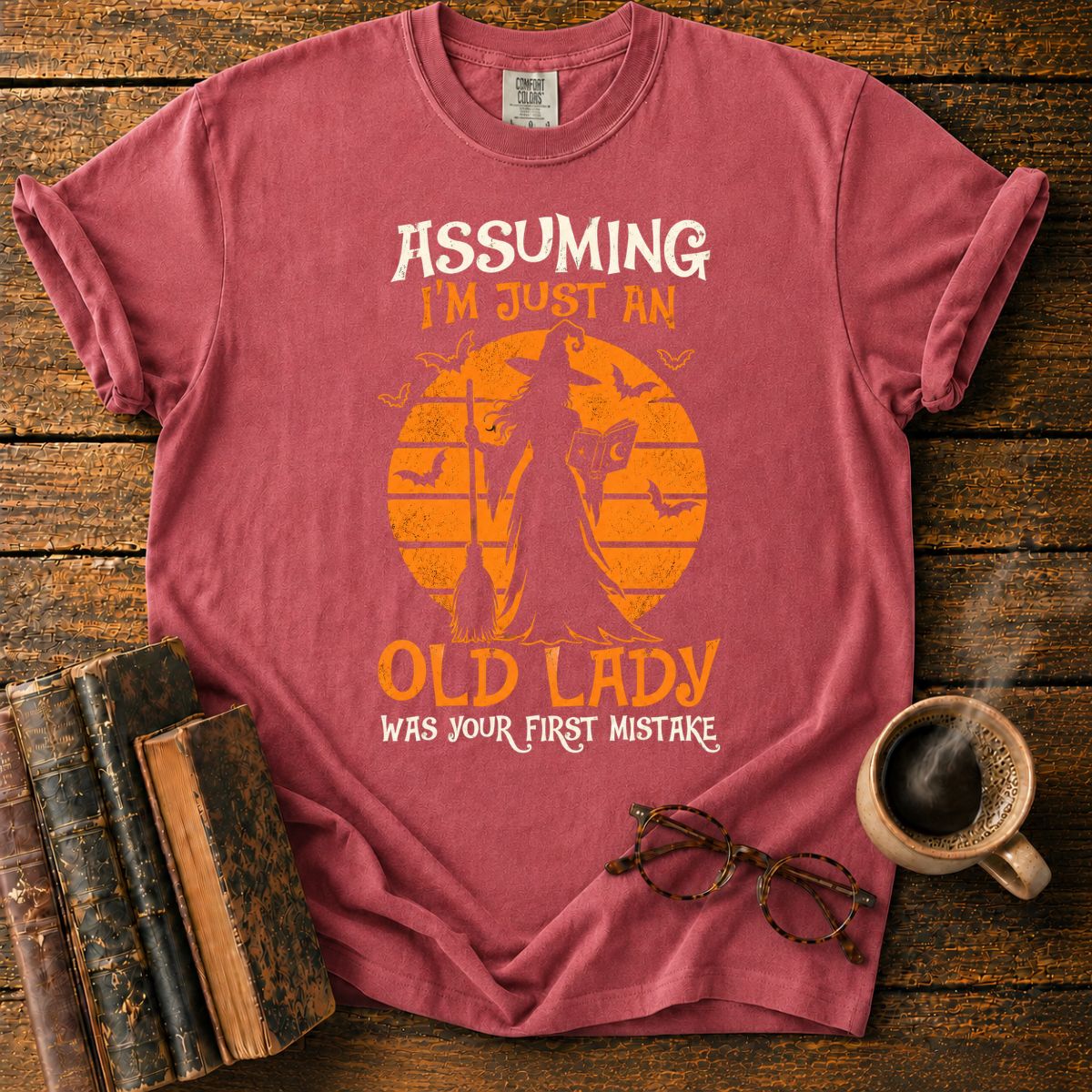 Assuming I’m Just an Old Lady T-Shirt