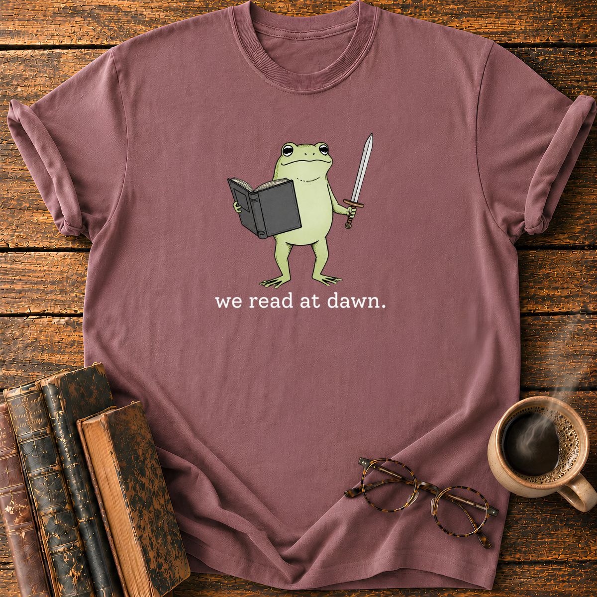 We Read At Dawn T-Shirt