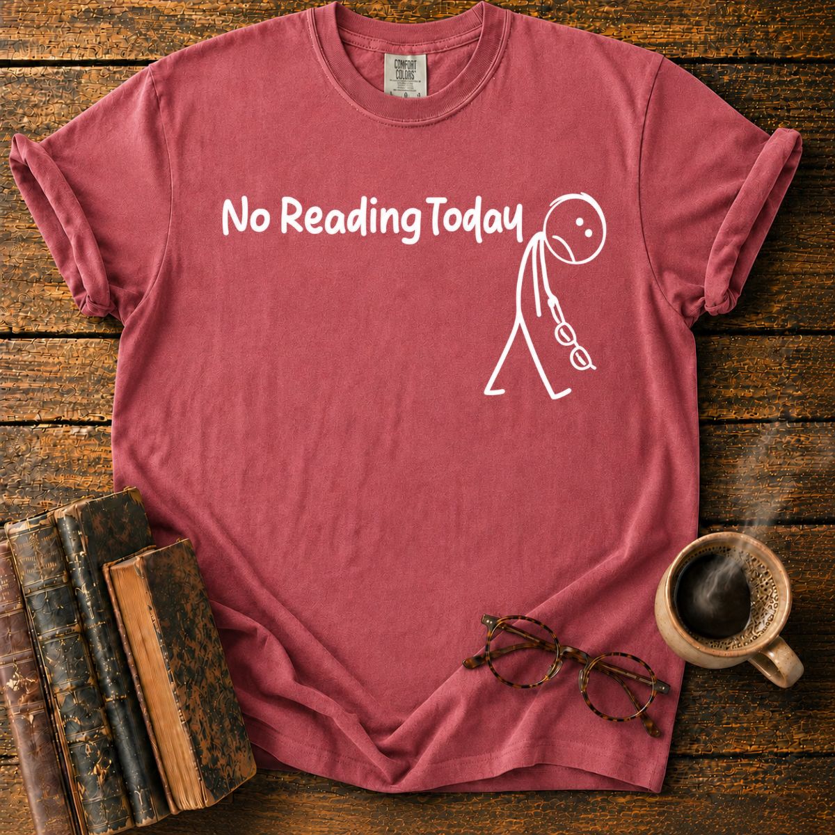 Not Reading Today T-Shirt