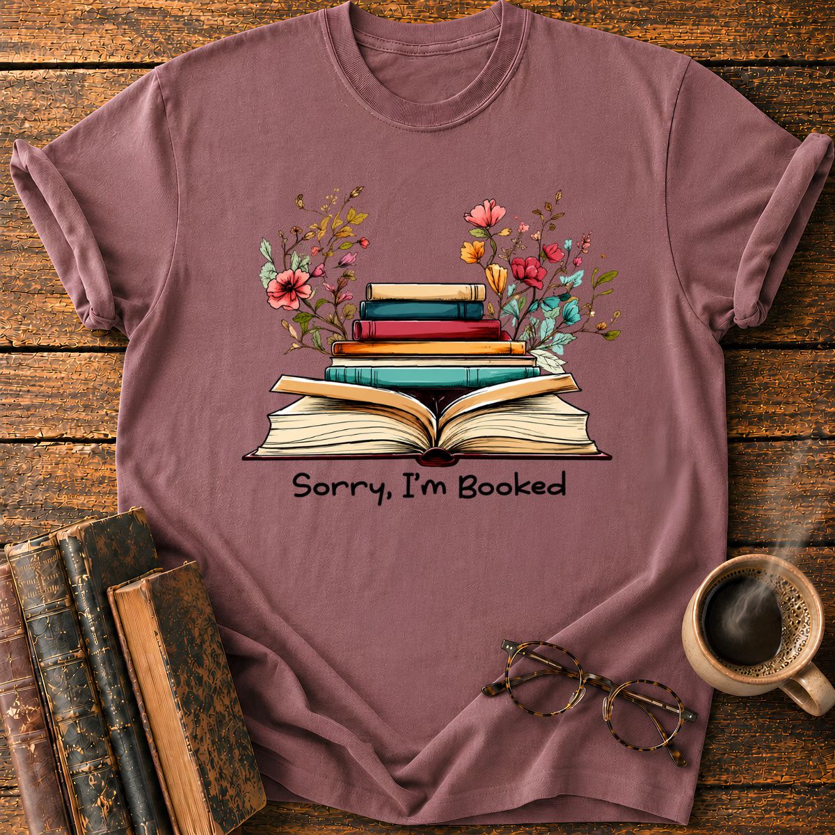 Sorry, I'm Booked T-Shirt