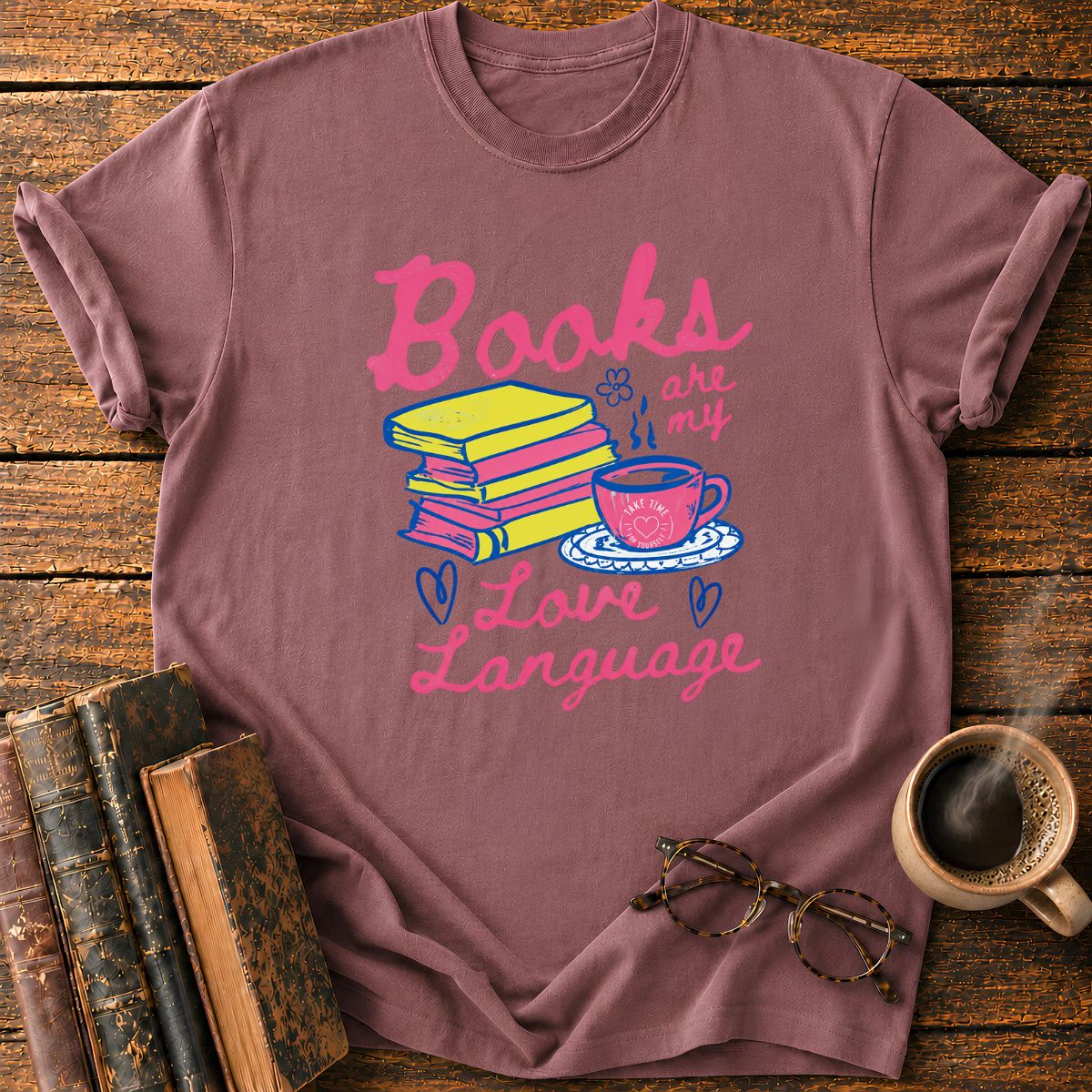 Books Are My Love Languade T-Shirt