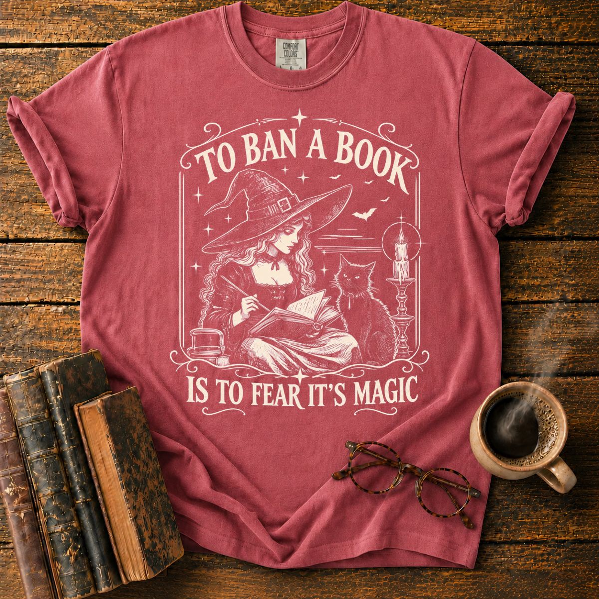 To Ban a Book Is to Fear Its Magic T-Shirt