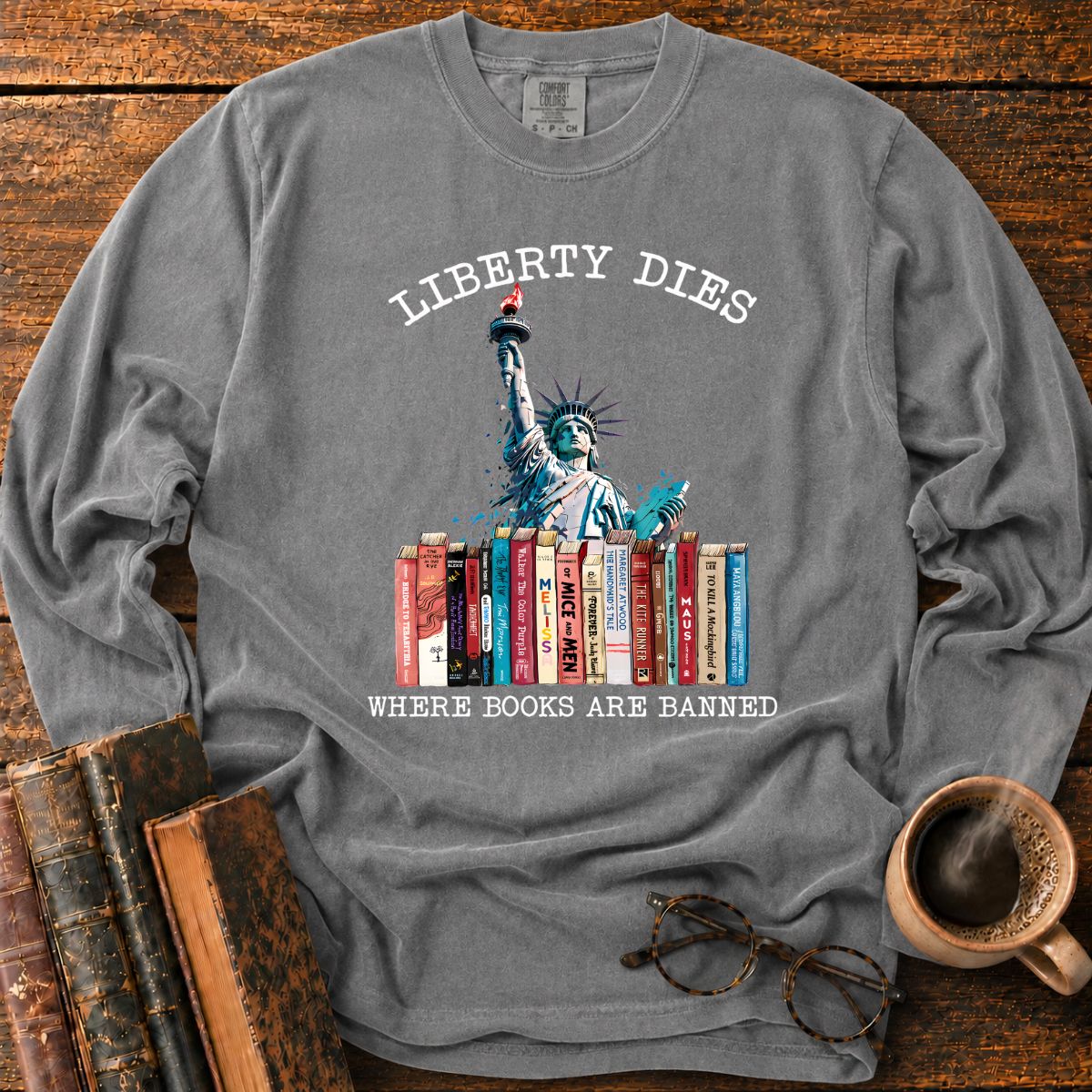 Liberty Dies Where Books Are Banned LS T-Shirt