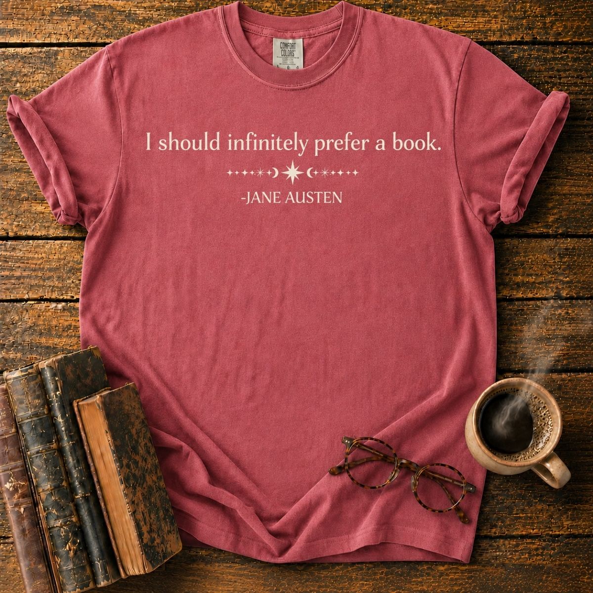 I Should Prefer Books — Jane Austen T-Shirt