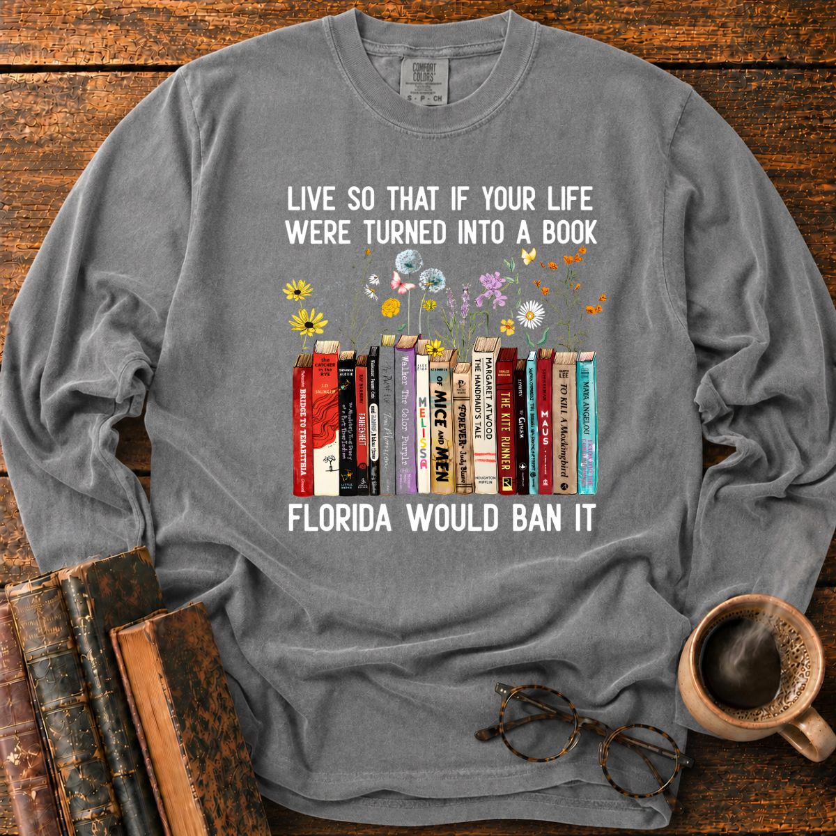 Florida Would Ban It Book LS T-Shirt