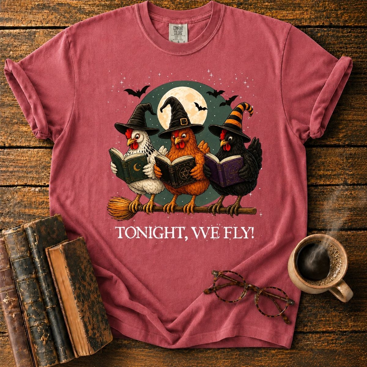 Tonight, We Fly_ Witchy Chickens T-Shirt