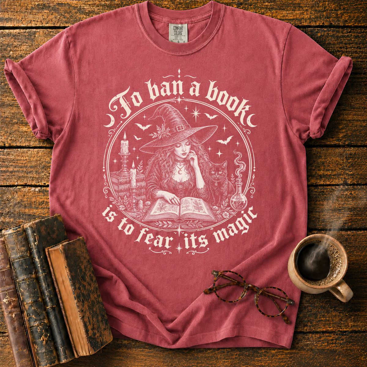 To Ban a Book Is to Fear Its Magic T-Shirt