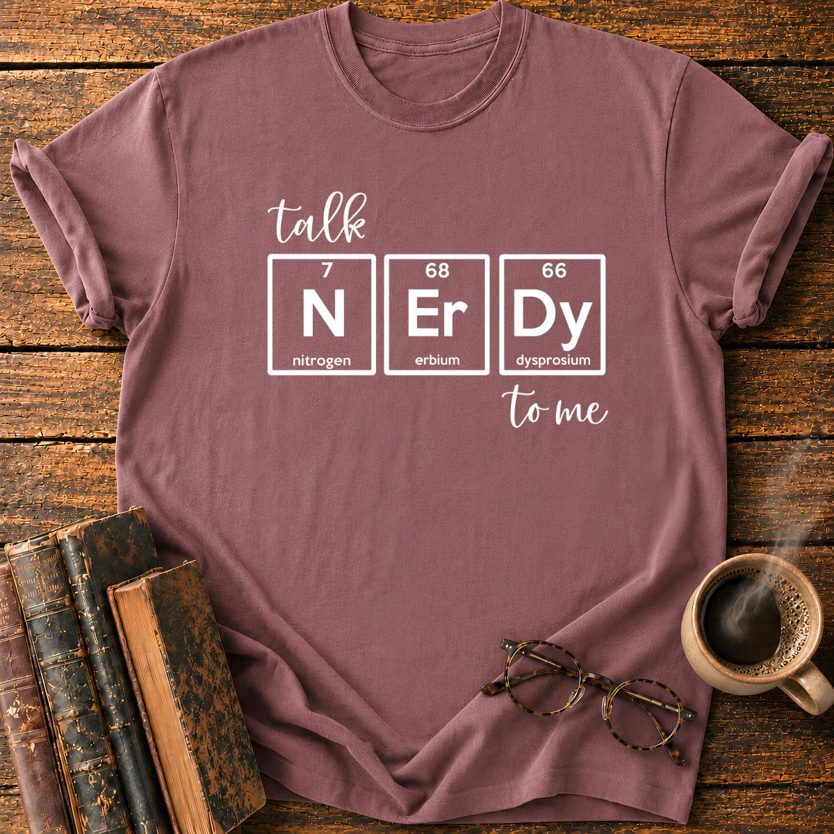 Nerdy Chemistry Talk T-Shirt
