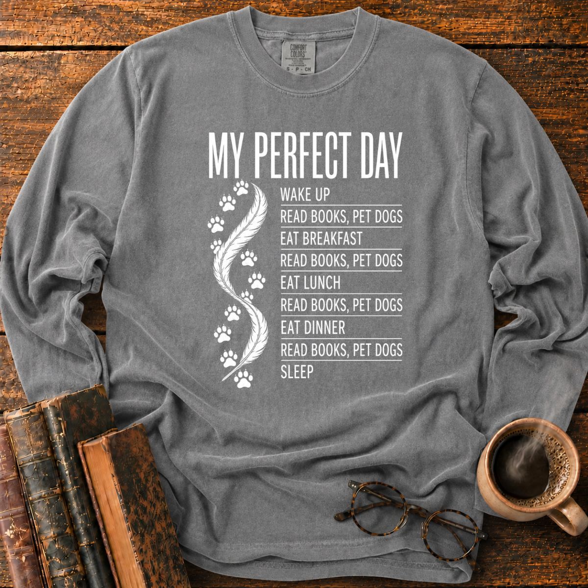 My Perfect Day Books And Dogs LS T-Shirt