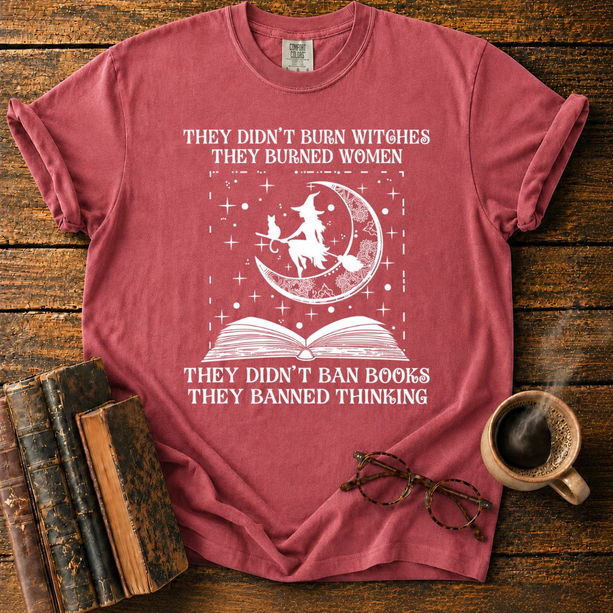 Witches, Books, and Banned Thinking T-Shirt