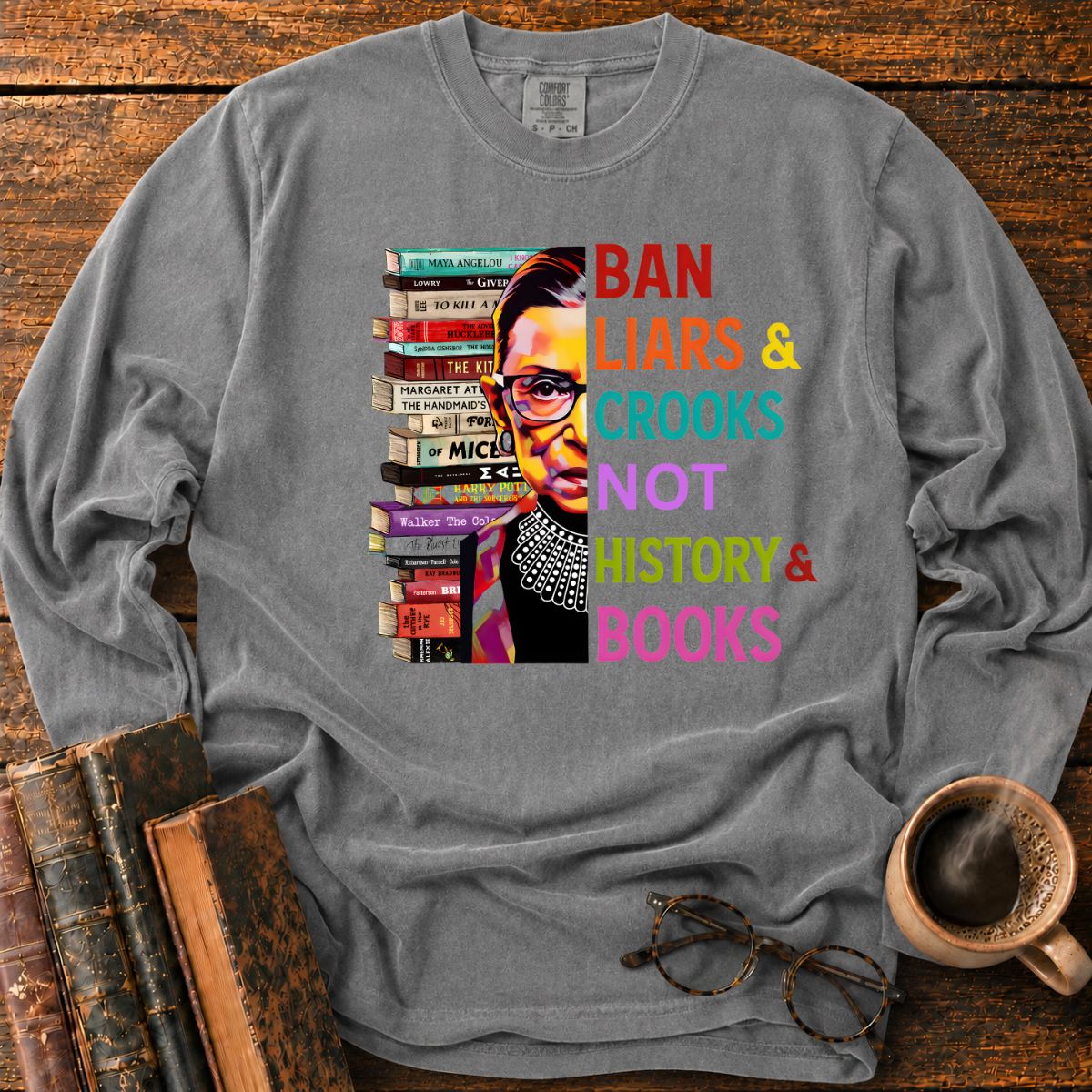 Ban Liars And Crooks Not Books LS T-Shirt