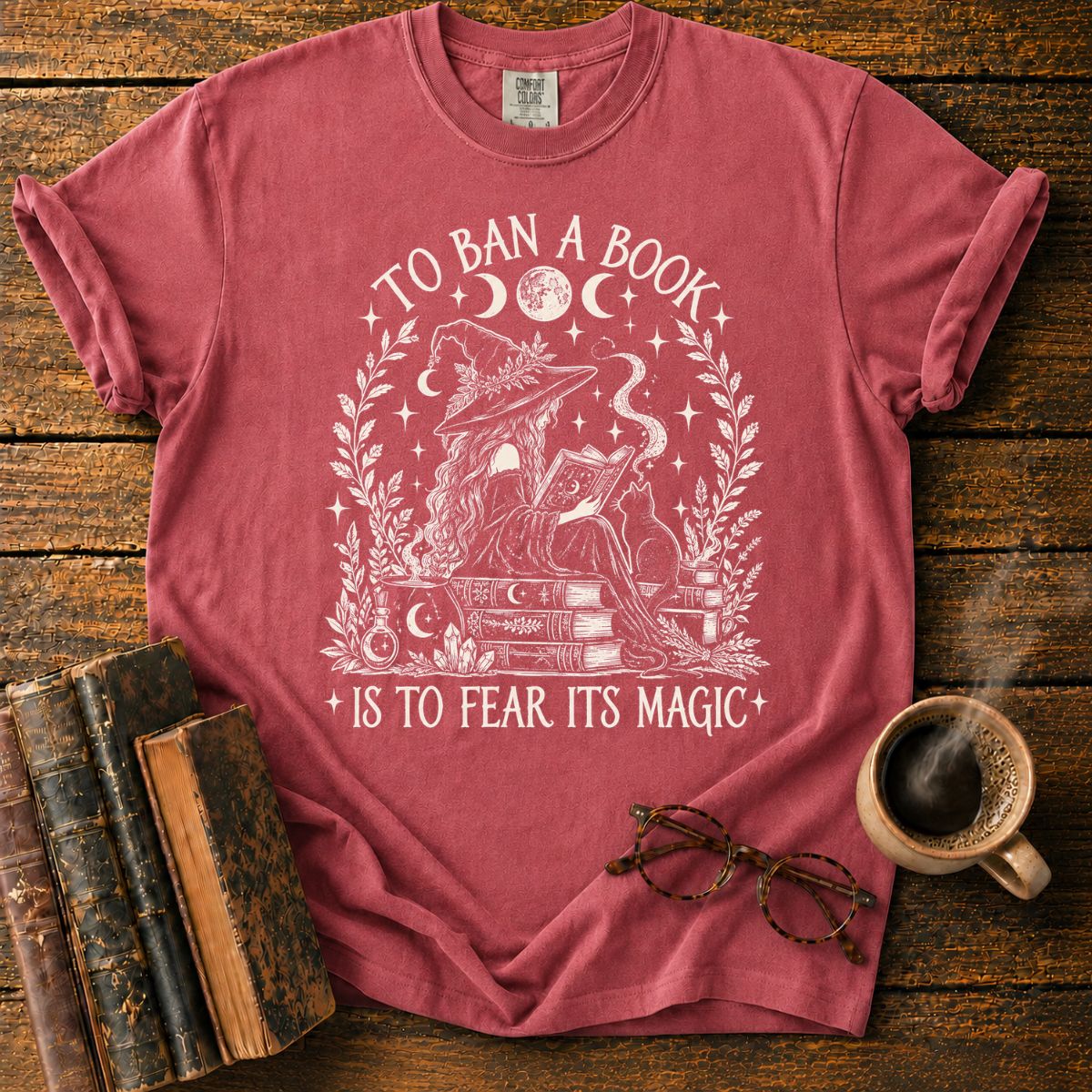 To Ban a Book Is to Fear Its Magic T-Shirt