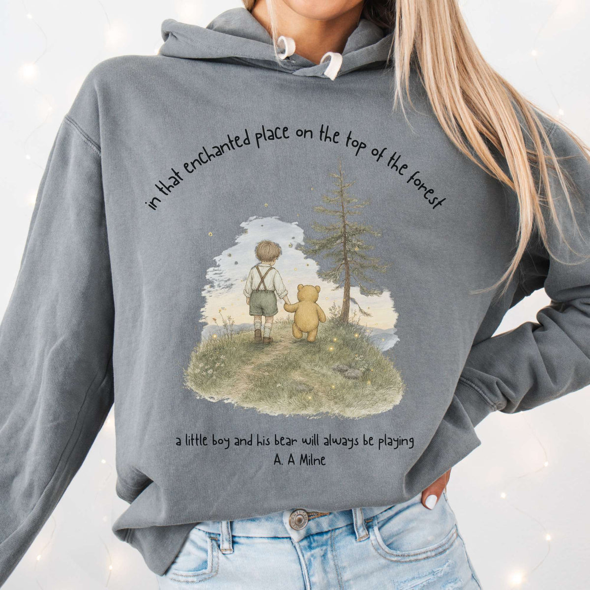 In That Enchanted Place A. A. Milne Literary Hoodie