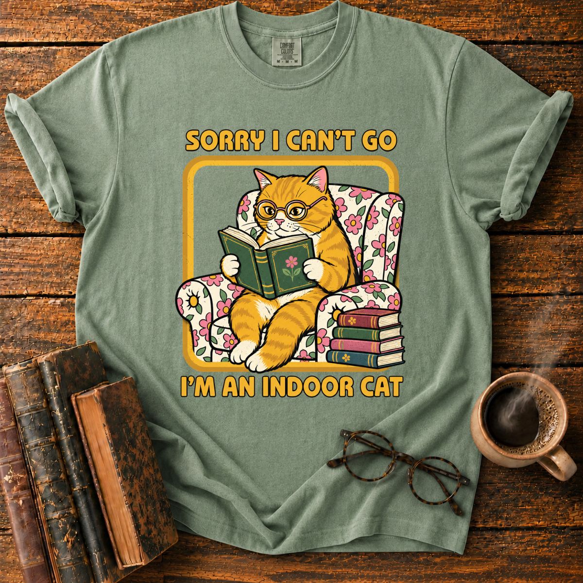 Sorry, I’m an Indoor Cat T-Shirt