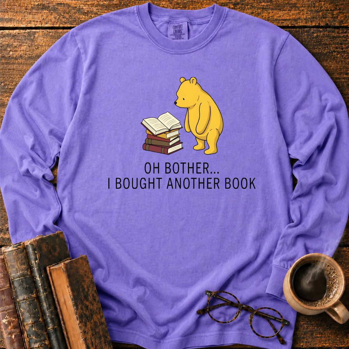 Oh Bother I Bought Another Book LS T-Shirt