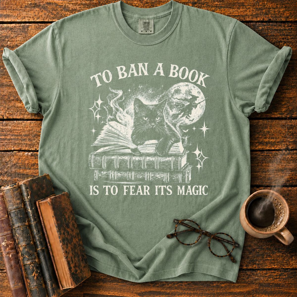 To Ban a Book Is to Fear Its Magic T-Shirt
