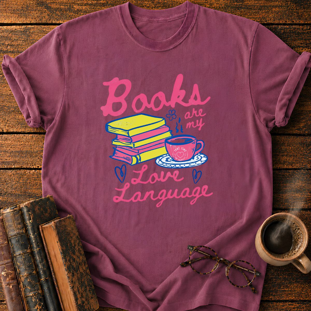 Books Are My Love Languade T-Shirt