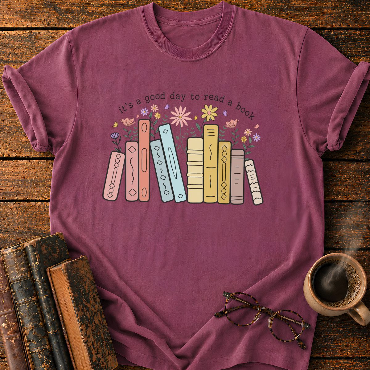 It's A Good Day To Read A Book T-Shirt