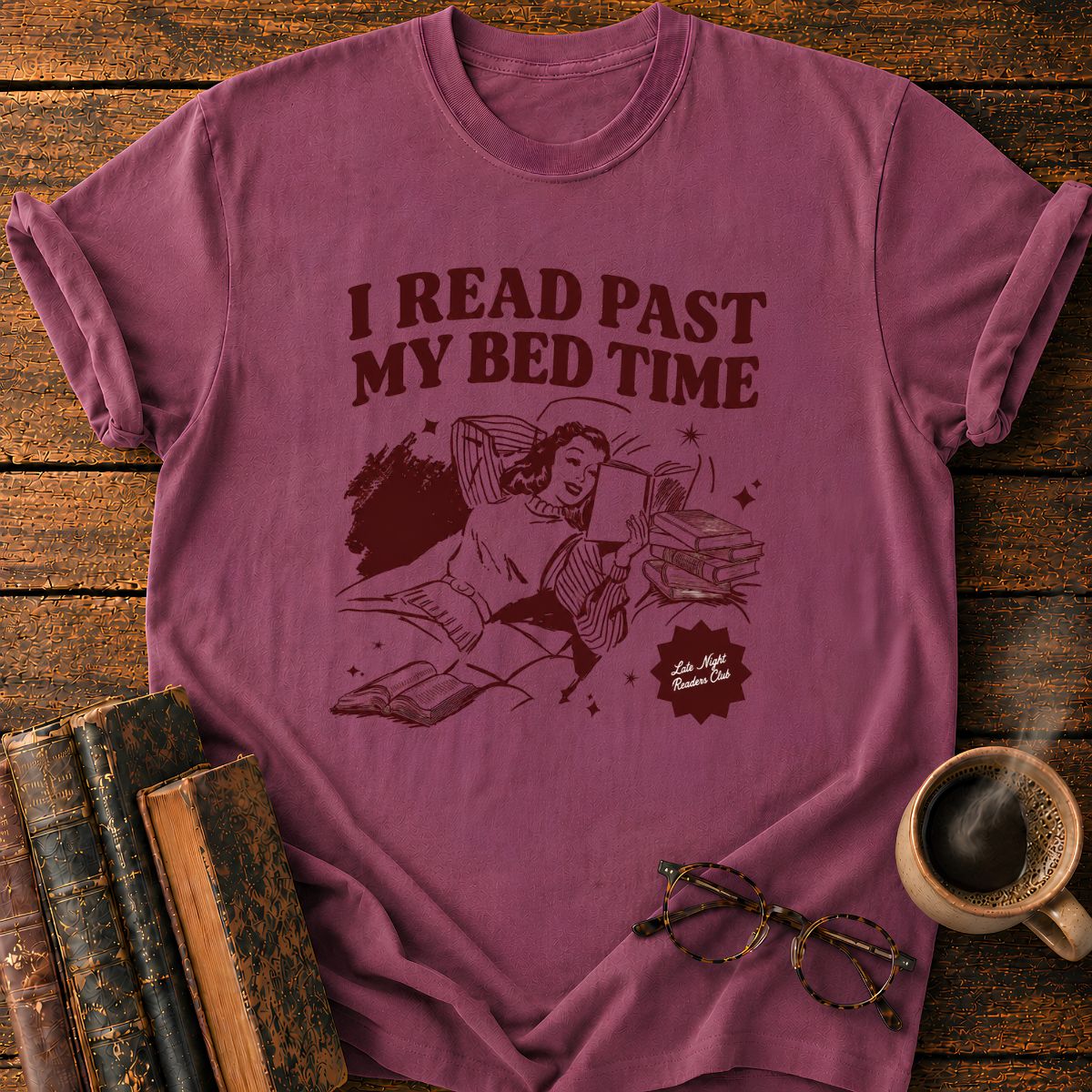 I Read Past My Bed Time T-Shirt
