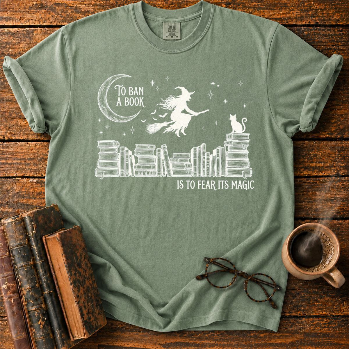 To Ban a Book Is to Fear Its Magic T-Shirt