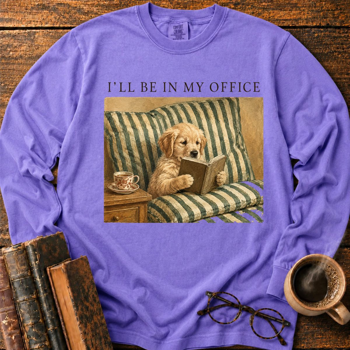 I'll Be in My Office Long Sleeve T-Shirt