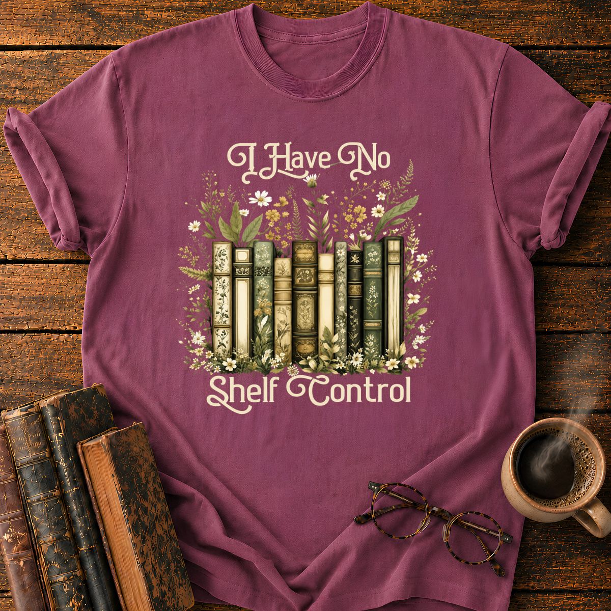 I Have No Shelf Control T-Shirt