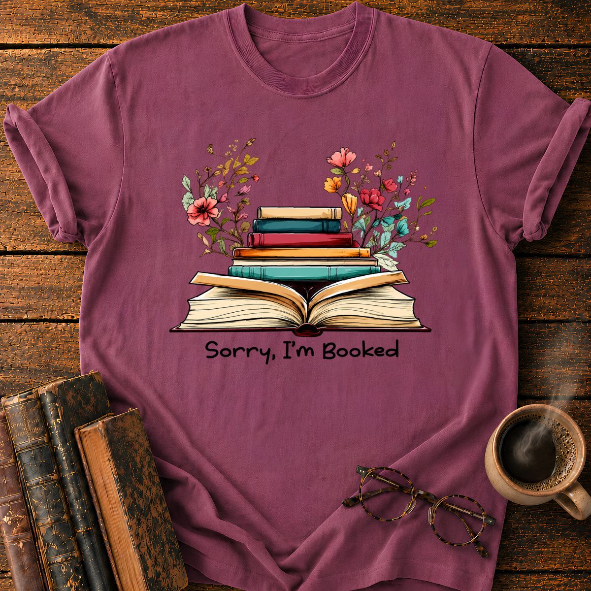 Sorry, I'm Booked T-Shirt