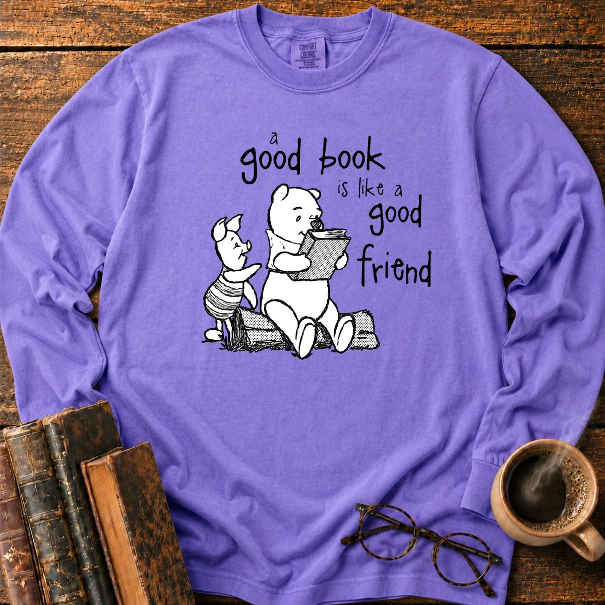 A Good Book Is Like A Good Friend LS T-Shirt