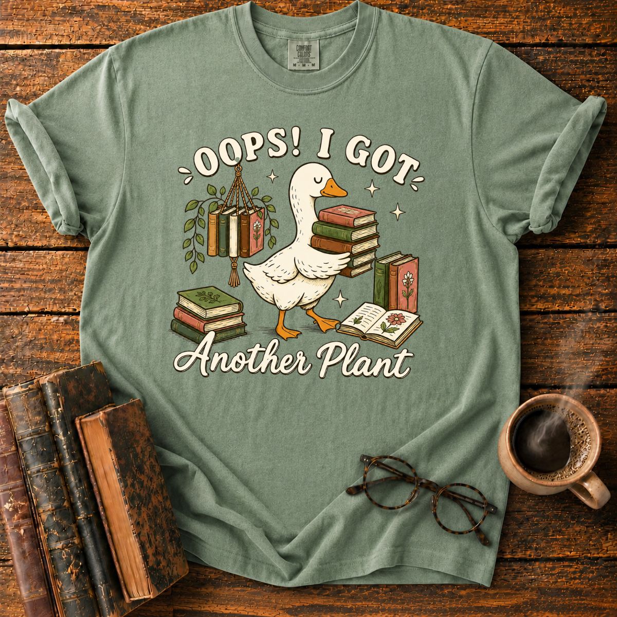Oops, I Got Another Plant T-Shirt
