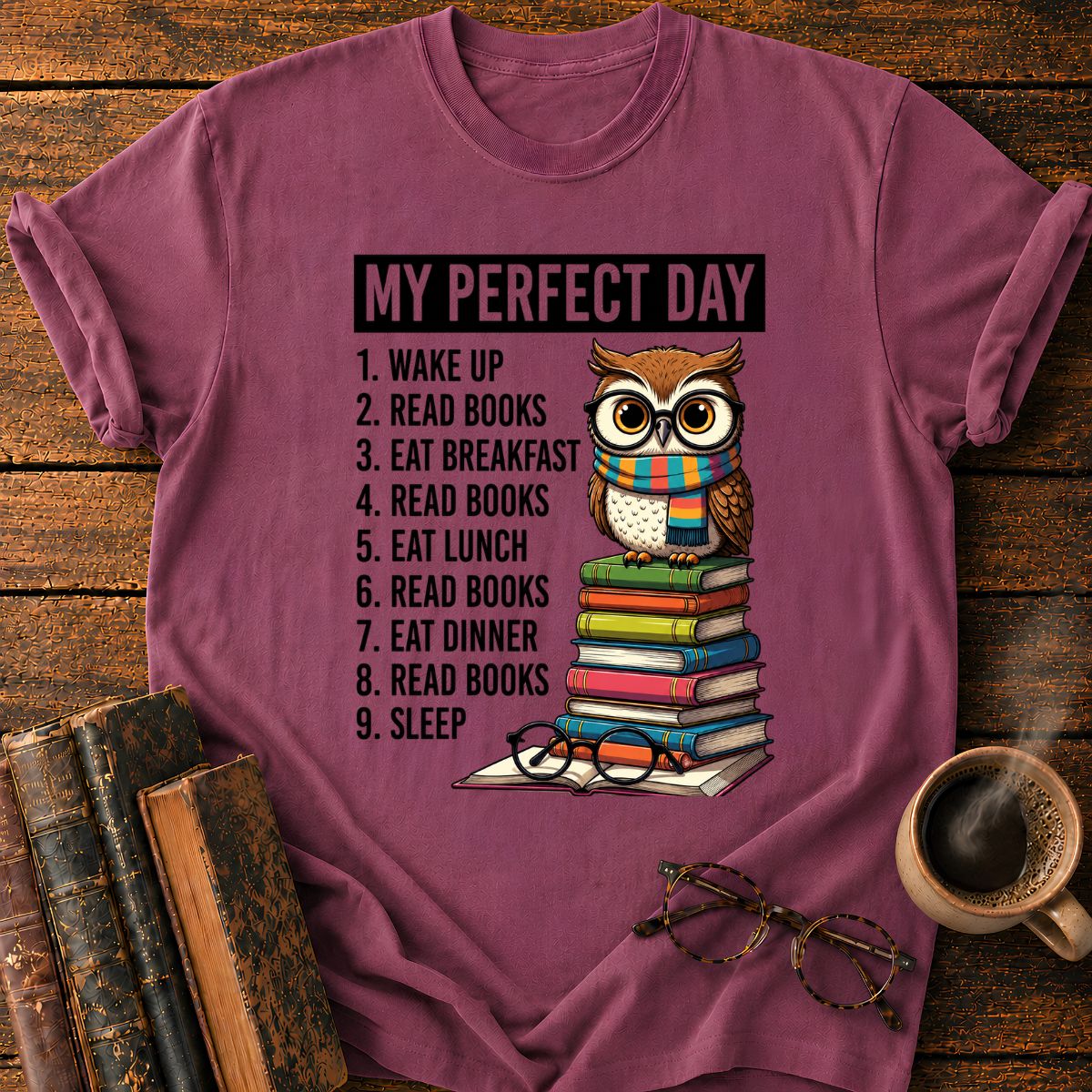 My Perfect Day T-Shirt