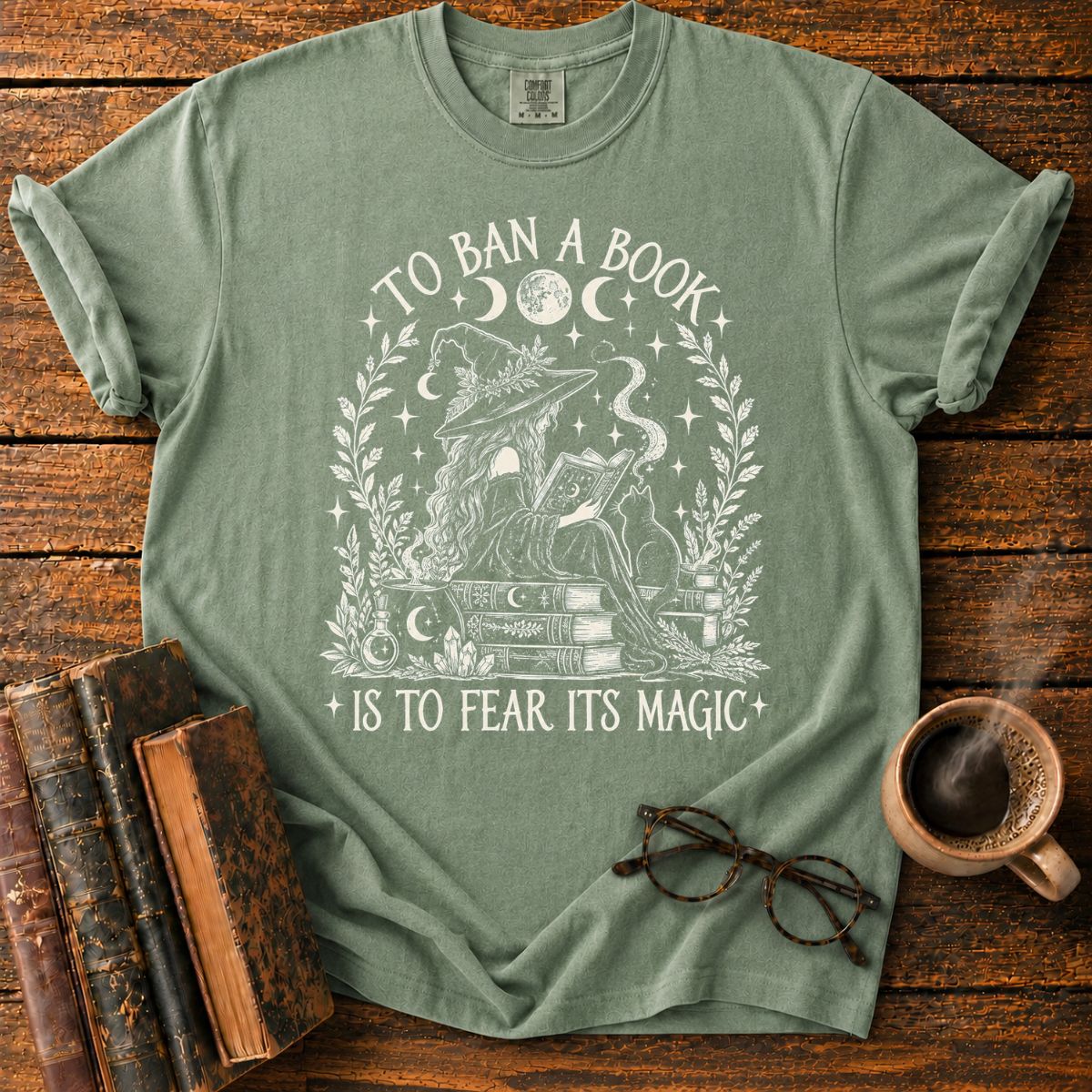 To Ban a Book Is to Fear Its Magic T-Shirt