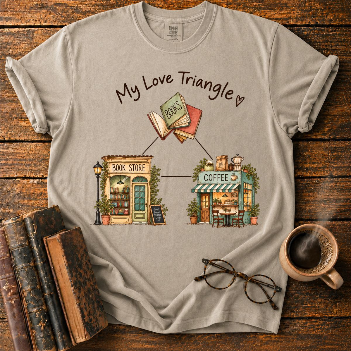 My Love Triangle Books Coffee Bookstore T-Shirt