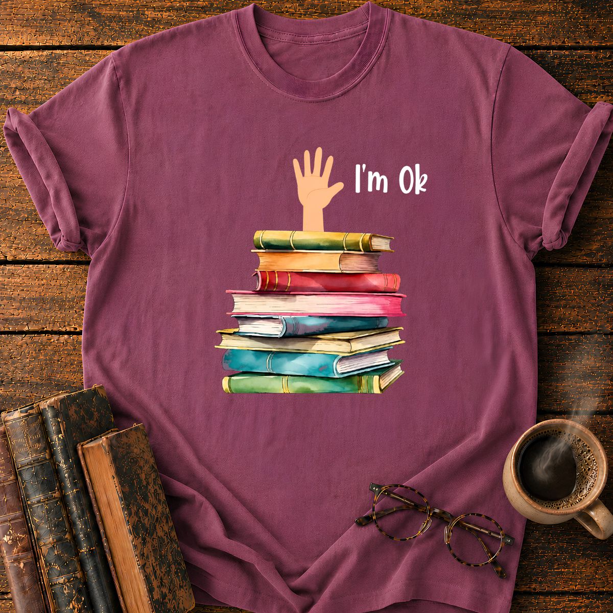 I am OK T-Shirt