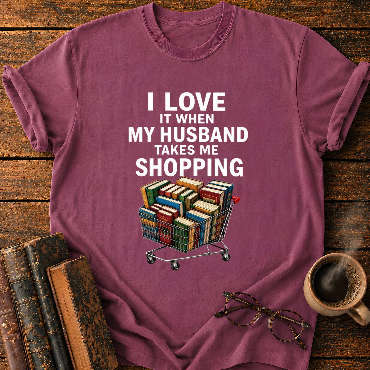 My Husband Takes Me Shopping T-Shirt