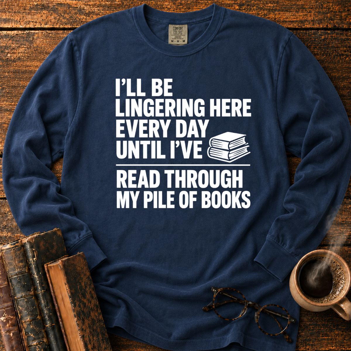 Read Through My Pile Of Books LS T-Shirt
