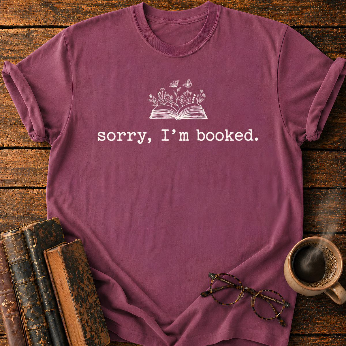 Sorry, I'm Booked T-Shirt