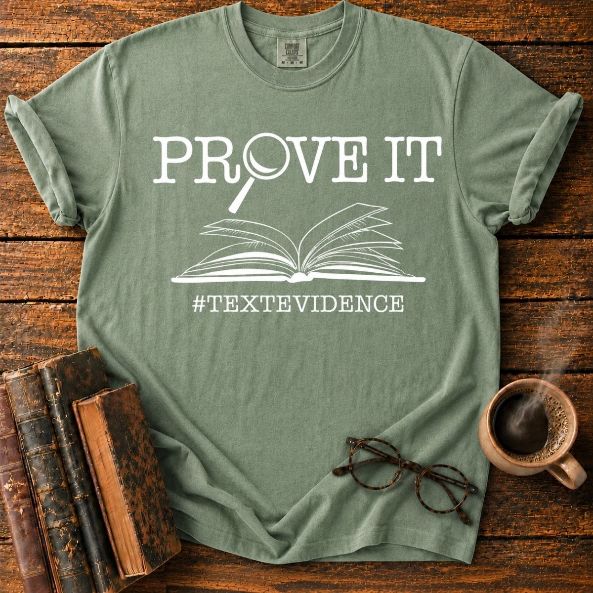 Prove It_ Text Evidence T-Shirt