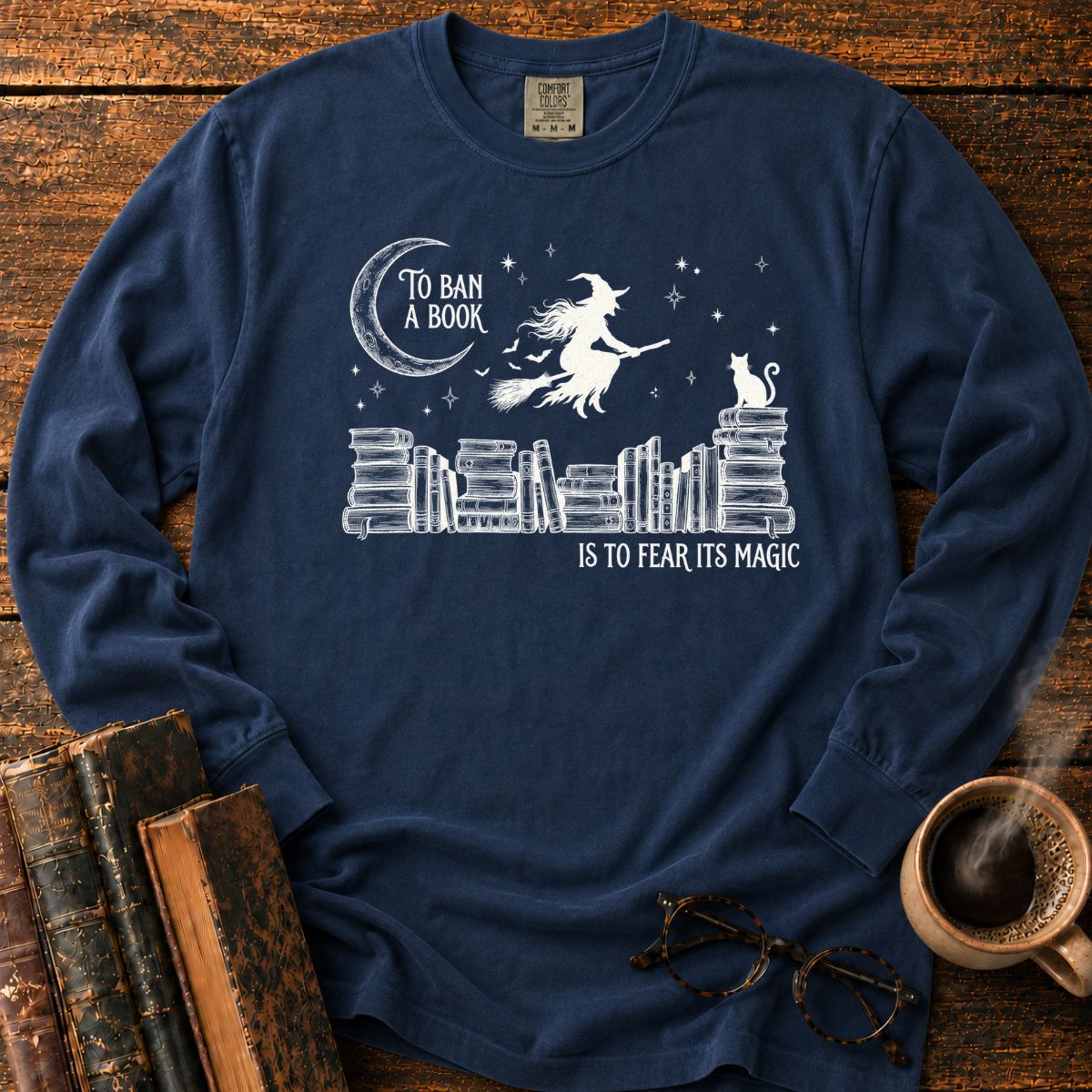 To Ban a Book, Fear Its Magic LS T-Shirt