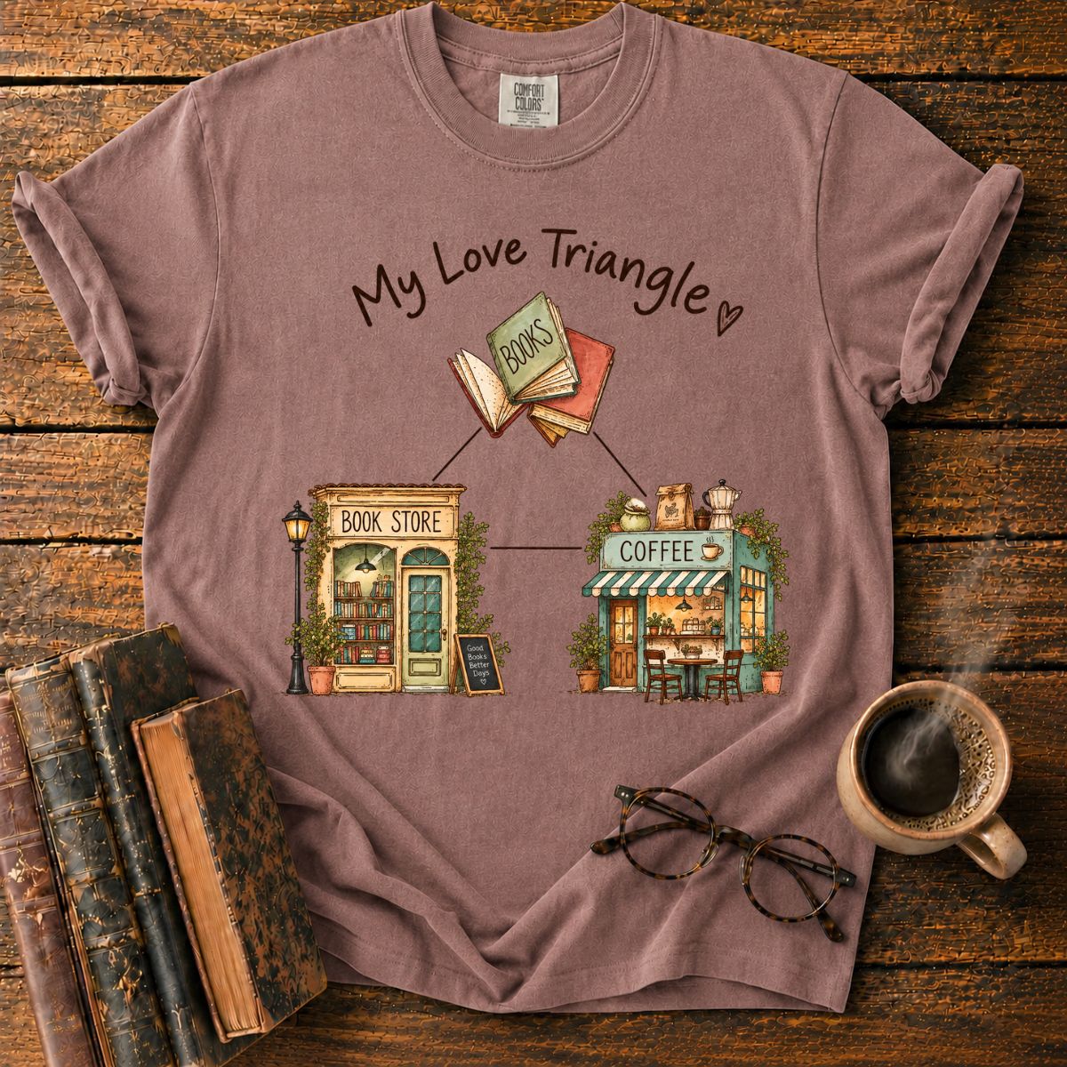 My Love Triangle Books Coffee Bookstore T-Shirt