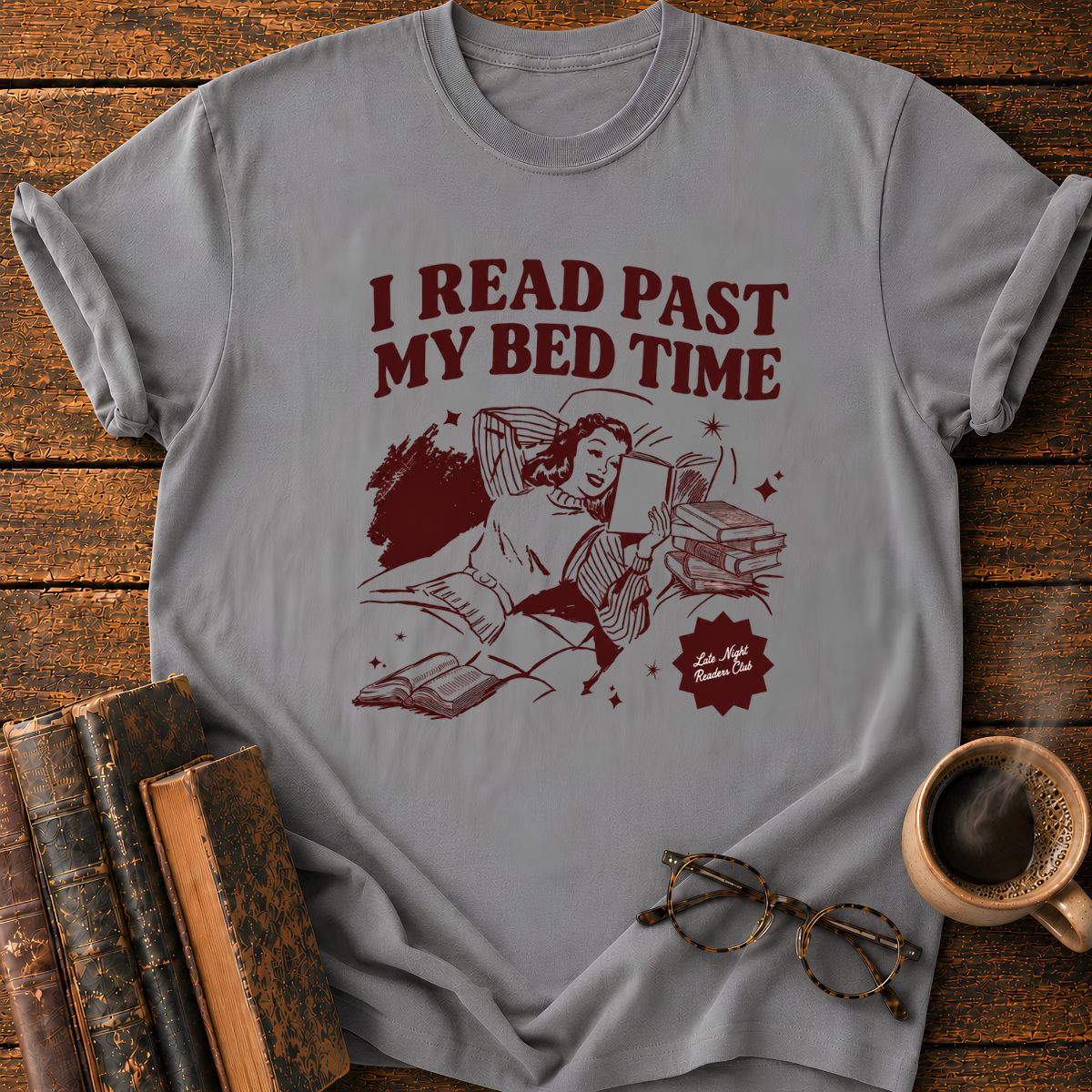 I Read Past My Bed Time T-Shirt