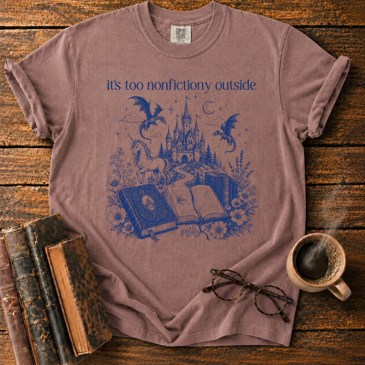 Its Too Nonfictiony Outside T-Shirt