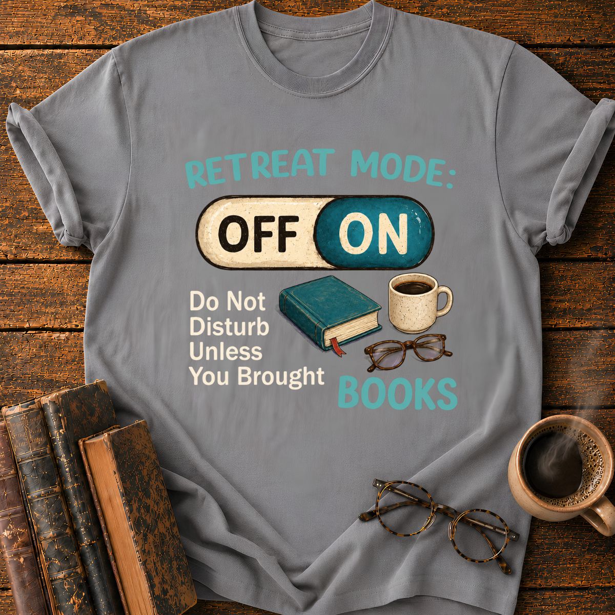 Retreat Mode T-Shirt