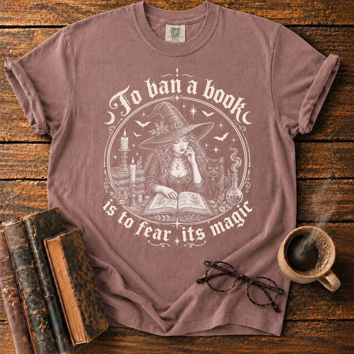 To Ban a Book Is to Fear Its Magic T-Shirt