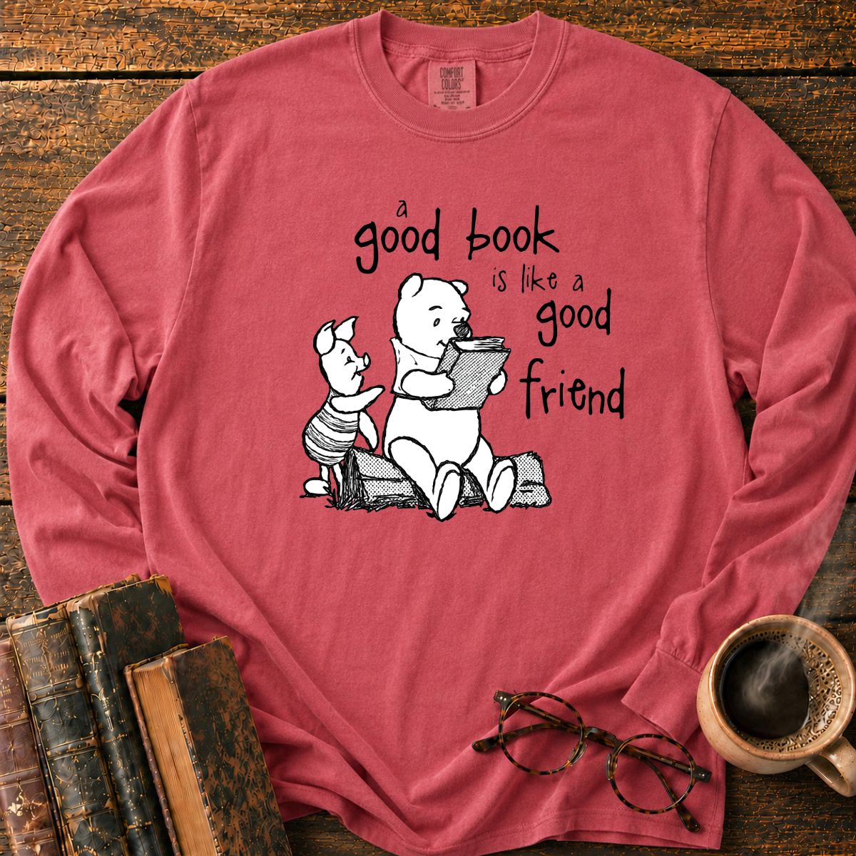 A Good Book Is Like A Good Friend LS T-Shirt