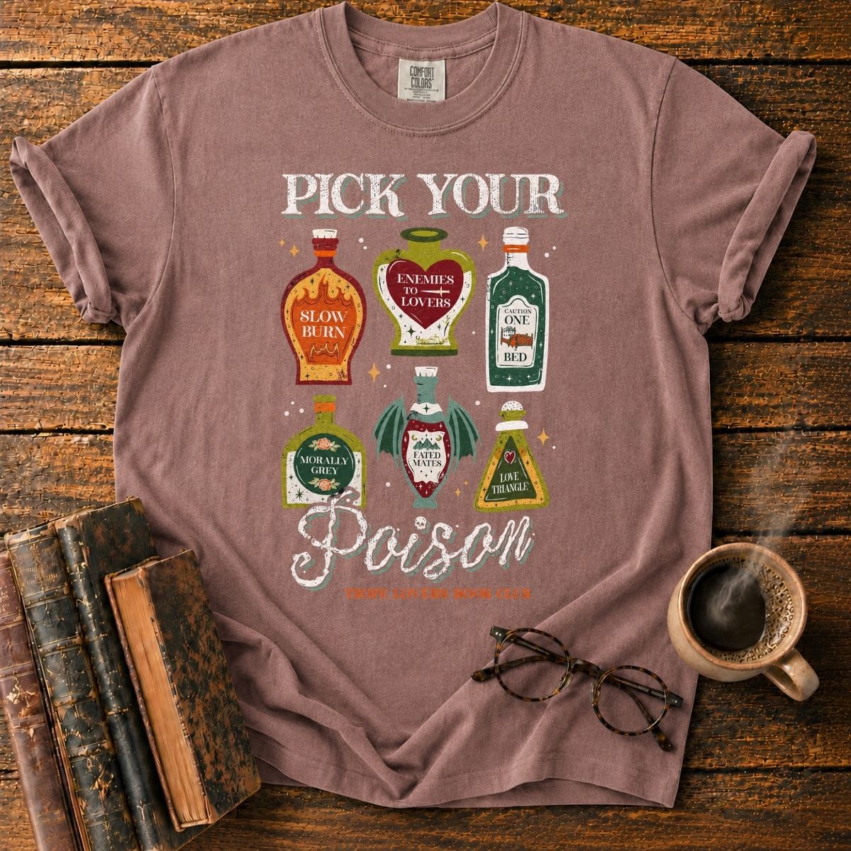 Pick Your Poison_ Trope Lovers Book Club T-Shirt
